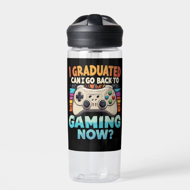I Graduated Can I Go Back To Gaming Now Gamer Water Bottle (Front)
