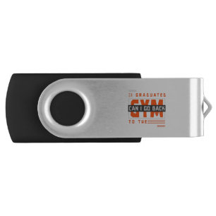 I Graduated Can I Go Back To Gym Now Flash Drive