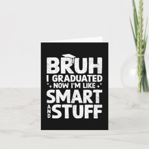 I Graduated Last Day Of School Graduation Boy Him Card