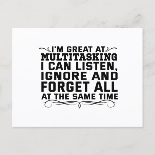 I Great At Multitasking I Can Listen Ignore Funny Announcement Postcard
