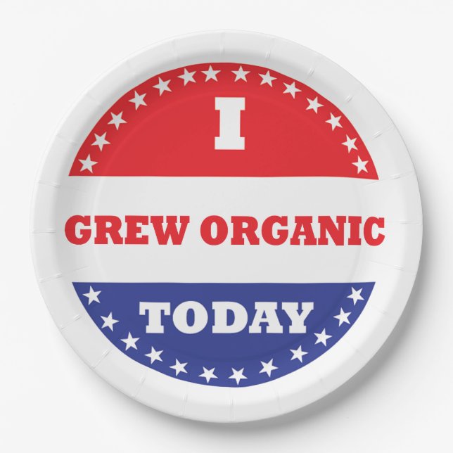 I Grew Organic Today Paper Plates (Front)