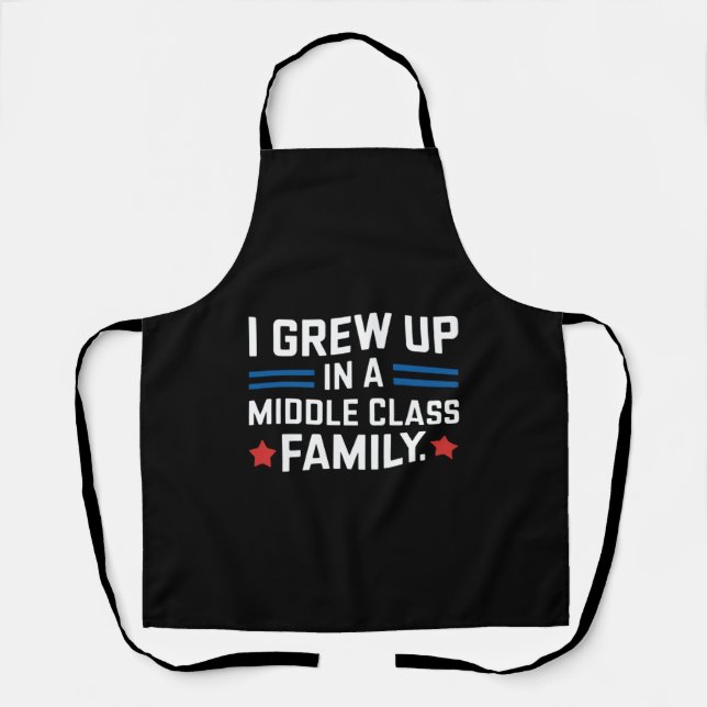 I Grew Up In A Middle Class Family Kamala Harris  Apron (Front)