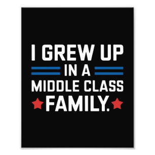 I Grew Up In A Middle Class Family Kamala Harris  Photo Print
