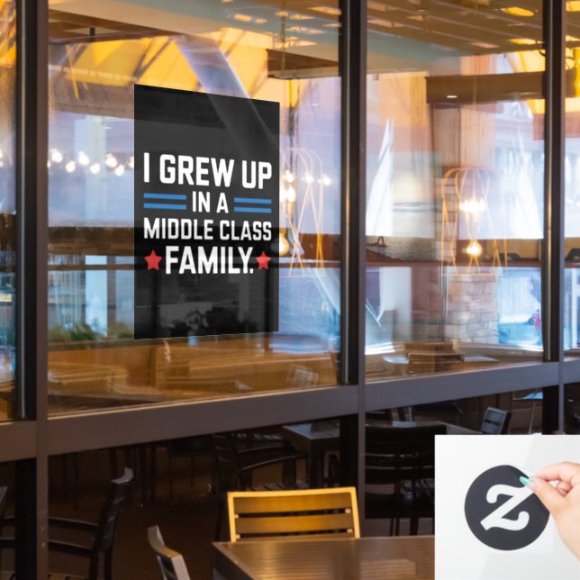 I Grew Up In A Middle Class Family Kamala Harris  Window Cling (Restaurant Window)