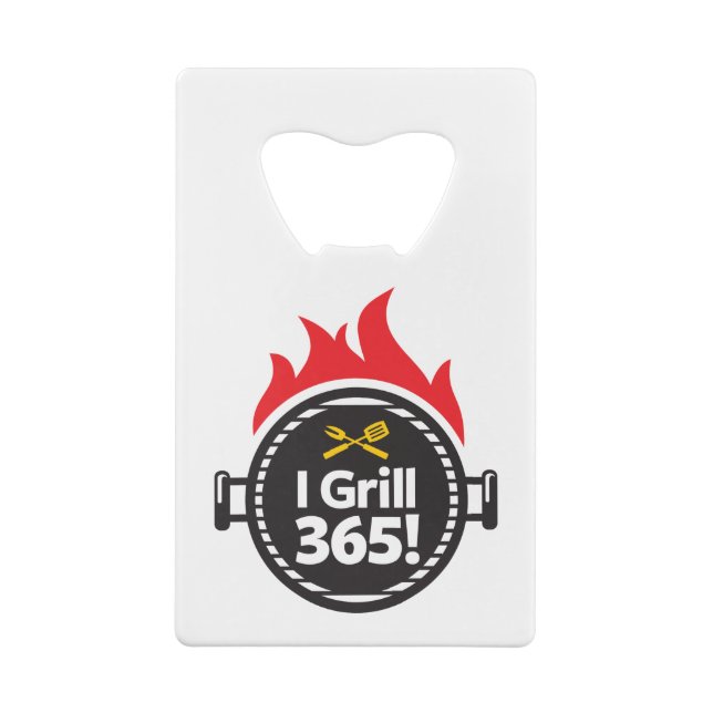 I Grill 365! Credit Card Bottle Opener (Back)