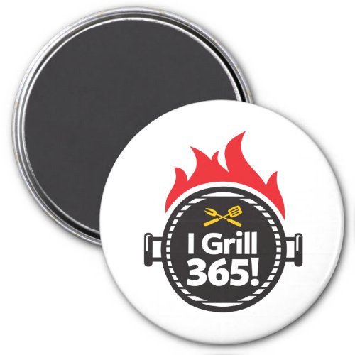 I Grill 365 Magnet