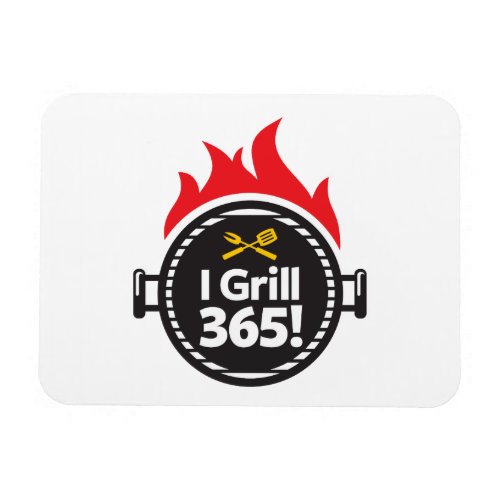 I Grill 365 Magnet