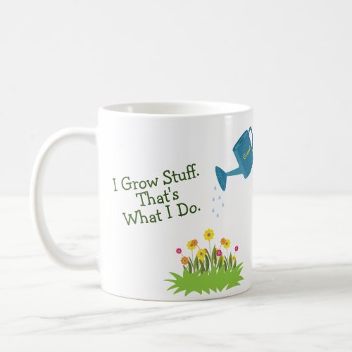 I Grow Stuff Fun Gardener Gift Mug