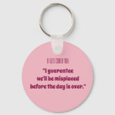 I'd be lost without you! – double meaning keychain