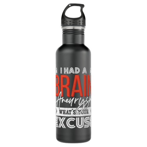 I Had A Brain Aneurysm Awareness Surgery Support G Stainless Steel Water Bottle
