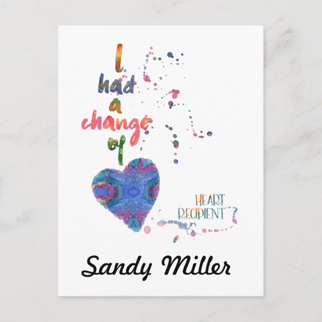 I Had A Change of Heart Recipient Postcard (Front)