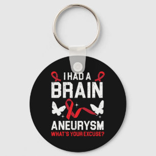 I Had Brain Aneurysm Medical Condition Aneurysm Aw Keychain