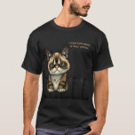 I had fun once. It was awful T-Shirt