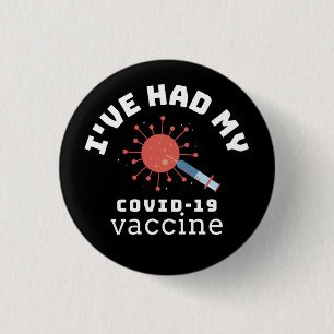 I had My Covid 19 Vaccine Syringe Motif Black Button