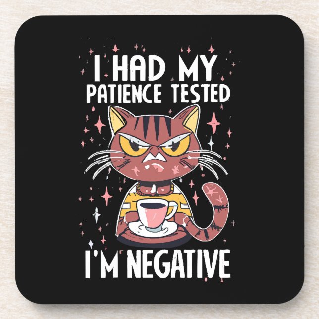 I had my Patience test! Beverage Coaster (Front)