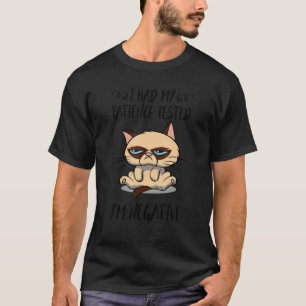 I Had My Patience Tested I'm Negative Cat Sarcasm T-Shirt