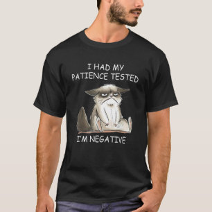 I Had My Patience Tested I'm Negative Cat Tee