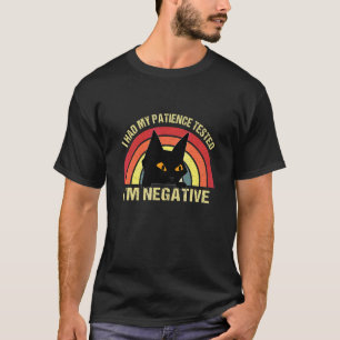 I Had My Patience Tested I'm Negative Retro Black T-Shirt