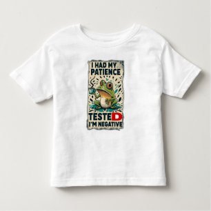 I HAD MY PATIENCE TESTED I'M NEGATIVE TODDLER T-SHIRT