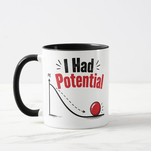 I Had Potential Physics Humor Mug (Left)