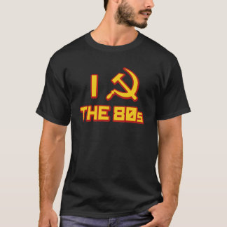 I hammer and sickle the 80s T-Shirt