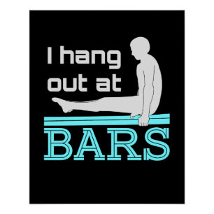 I Hang Out at Bars Mens Gymnastics Boy Gymnast Poster