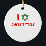 I Hanukkah Christmas green Ceramic Ornament<br><div class="desc">Ornament</div>