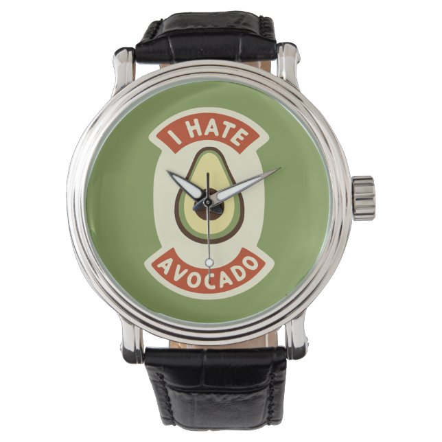 I Hate Avocado Watch (Front)