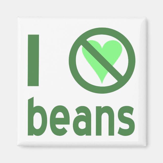 I Hate Beans Green Text Magnet (Front)