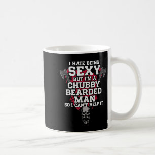 I Hate Being Y But Im A Chubby Bearded Man Skull H Coffee Mug