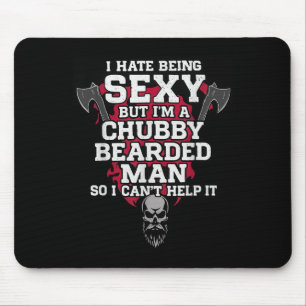 I Hate Being Y But I'm A Chubby Bearded Man Skull Mouse Pad