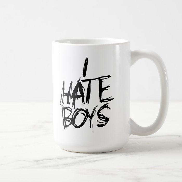I hate Boys Mugs
