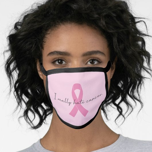 I Hate Breast Cancer Pink Ribbon Face Mask (Worn Her)