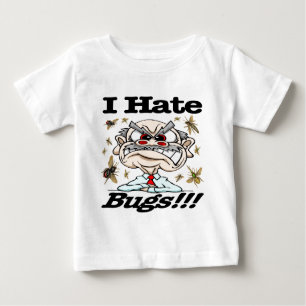 I Hate Bugs! Baby T-Shirt