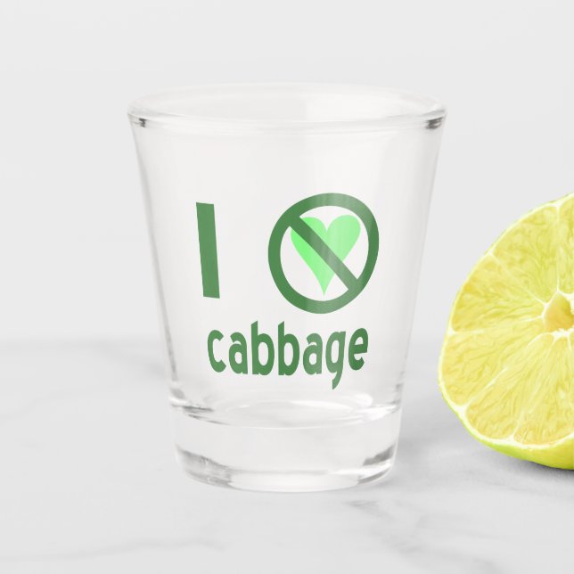 I Hate Cabbage Green Text Shot Glass (Front)