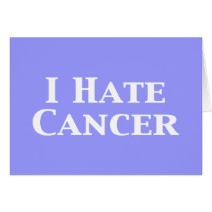 I Hate Cancer Gifts Cards