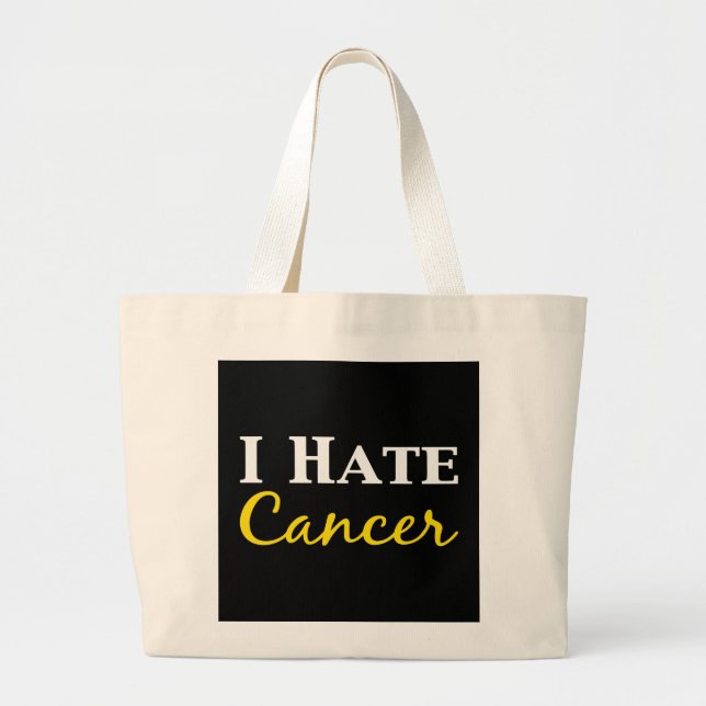 I Hate Cancer Gifts Large Tote Bag (Front)