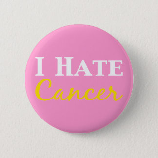 I Hate Cancer Gifts Pinback Button