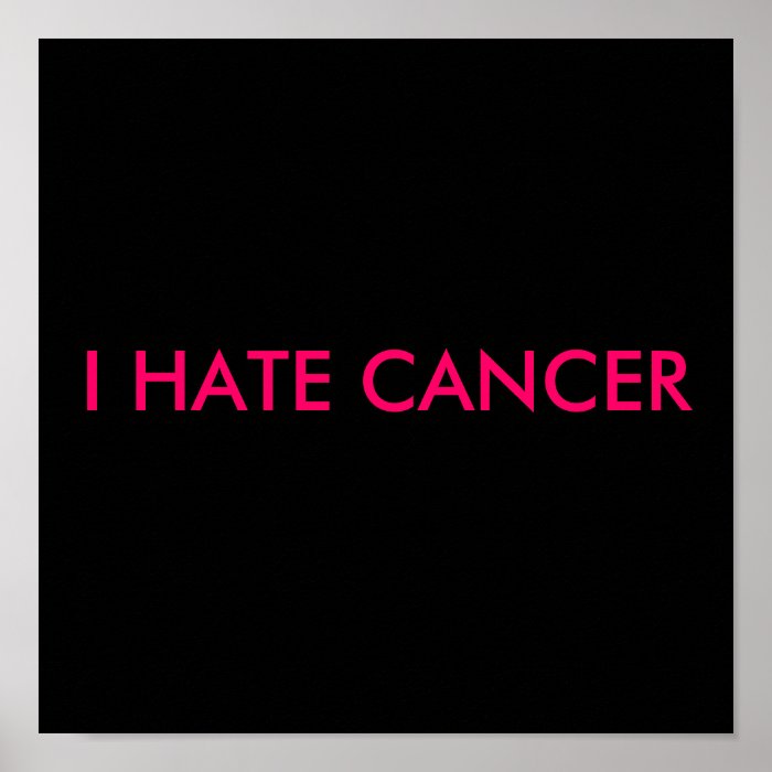 I HATE CANCER PRINT