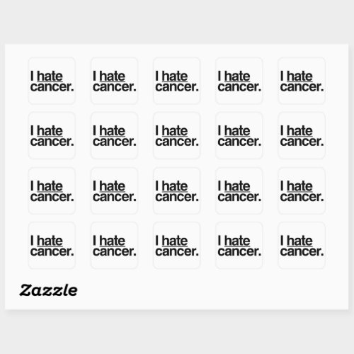 I hate cancer square sticker