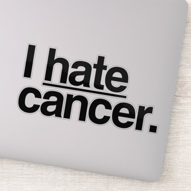 I hate cancer sticker (Detail)