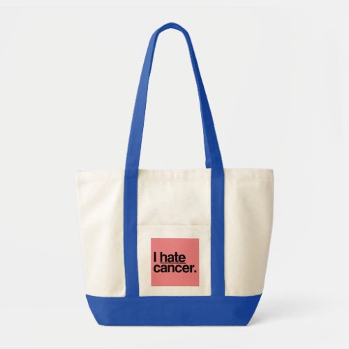 I hate cancer T_Shirt Tote Bag