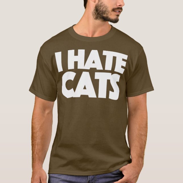 i hate cats T-Shirt (Front)
