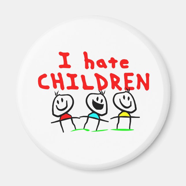 I hate children! magnet (Front)