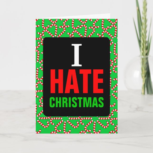 I Hate Christmas Holiday Card (Front)