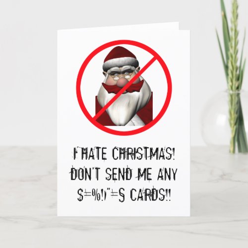 I Hate Christmas Holiday Card