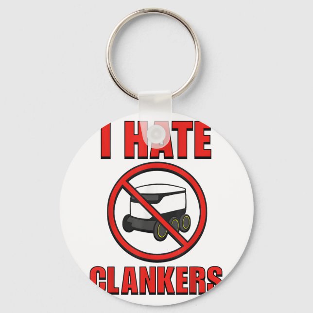 I Hate Clankers Funny For Men Women _1  Keychain (Front)