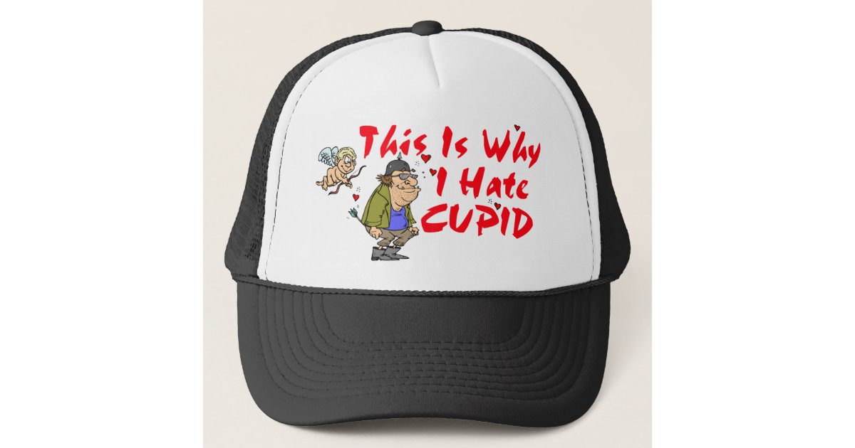 I Hate Cupid Trucker Hat | Zazzle.com