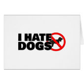 I hate dogs (Front Horizontal)