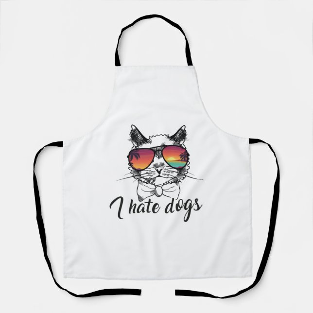 I Hate Dogs Funny Gifts for Cat Friend   Apron (Front)